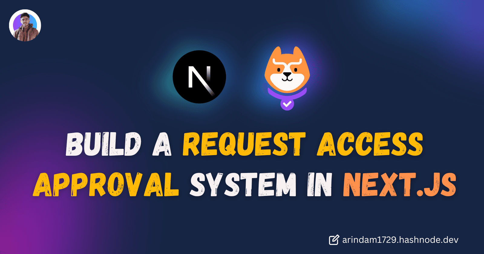 How to Build a Request Access Approval System using Next.js