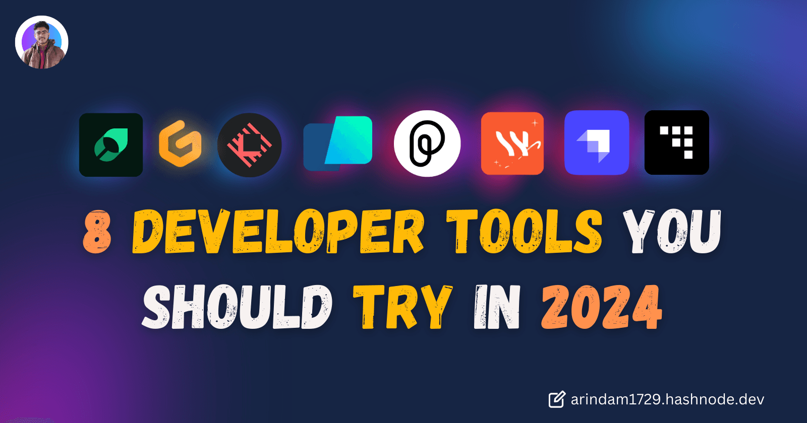 8 Developer Tools You Should Try in 2024